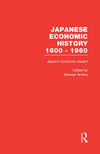 Imagen de archivo de Japan's Economic Ascent: International Trade, Growth, and Postwar Reconstruction a la venta por Atticus Books