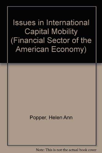 ISSUES INTERN'L CAPITAL (Financial Sector of the American Economy) (9780815328179) by Popper