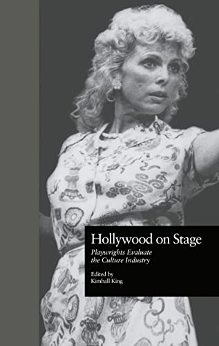 Beispielbild fr Hollywood on Stage: Playwrights Evaluate the Culture Industry zum Verkauf von Blackwell's