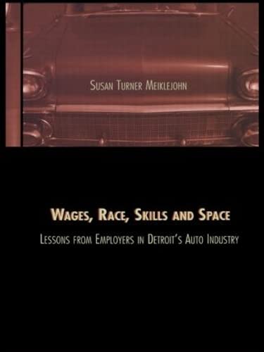 Stock image for Wages, Race, Skills and Space for sale by Blackwell's