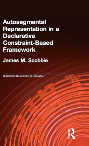 9780815329497: Autosegmental Representation in a Declarative Constraint-Based Framework