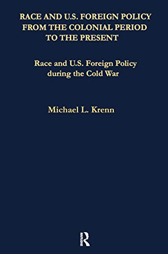 Stock image for Race and U.S. Foreign Policy During the Cold War for sale by Blackwell's