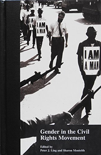 Gender in the Civil Rights Movement (Crosscurrents in African American History) (9780815330790) by Peter J. Ling; Sharon Monteith