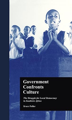 9780815330806: Government Confronts Culture: The Struggle for Local Democracy in Southern Africa (States and Societies)
