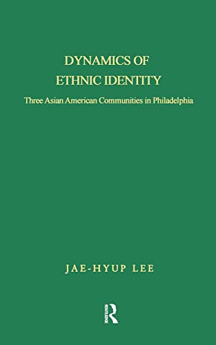 Imagen de archivo de Dynamics of Ethnic Identity : Three Asian American Communities in Philadelphia a la venta por Blackwell's