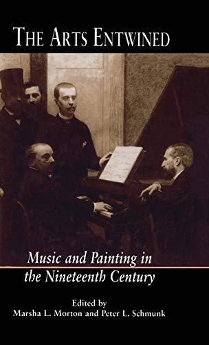 Arts Entwined: Music and Painting in the Nineteenth Century