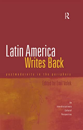 Stock image for Latin America Writes Back: Postmodernity in the Periphery (Hispanic Issues) for sale by Chiron Media