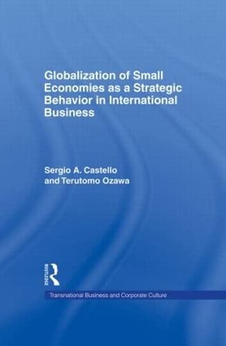 Stock image for Globalization of Small Economies as a Strategic Behavior in International Business (Transnational Business and Corporate Culture: Problems and Opportunities) for sale by Chiron Media