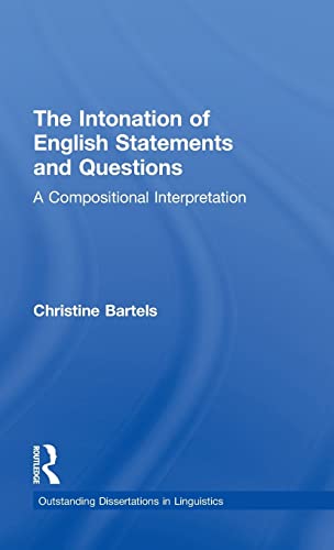 9780815333562: The Intonation of English Statements and Questions: A Compositional Interpretation