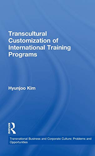 Stock image for Transcultural Customization of International Training Programs (Transnational Business & Corporate Culture: Problems & Opportunities) for sale by Chiron Media