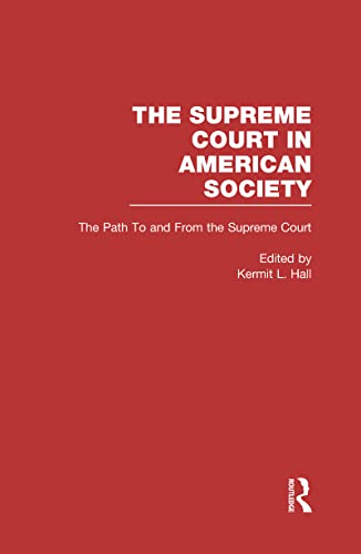 Stock image for The Path To and From the Supreme Court (Supreme Court in American Society) for sale by Ergodebooks