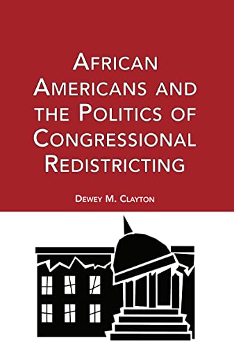 Stock image for African Americans and the Politics of Congressional Redistricting (Race and Politics) for sale by Chiron Media