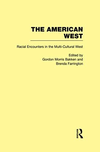 Imagen de archivo de Racial Encounters in the Multi-Cultured West: The American West: Racial Encounters in the Multi-cultured West Vol 2 a la venta por Chiron Media