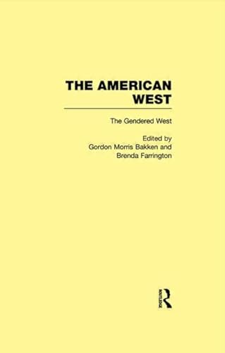 Imagen de archivo de The Gendered West: The American West a la venta por stoney cove books