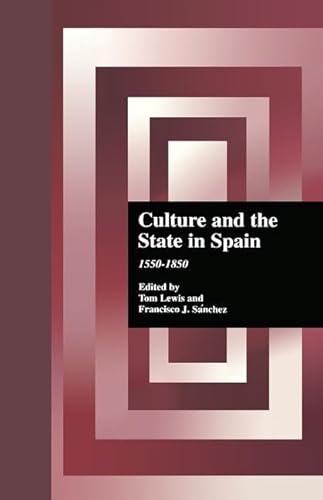 Imagen de archivo de Culture and the State in Spain: 1550-1850 (Hispanic Issues) a la venta por Chiron Media