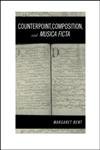 Counterpoint, Composition, and Musica Ficta: