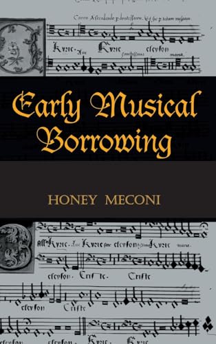 Stock image for Early Musical Borrowing (Criticism & Analysis of Early Music) for sale by Chiron Media