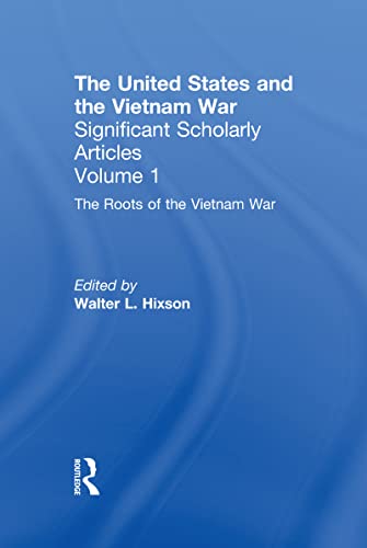 Stock image for The Roots of the Vietnam War. The United States and the Vietnam War, Volume 1 (Vol 1) for sale by Book Trader Cafe, LLC