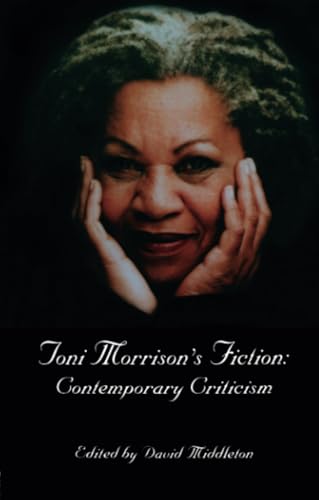 Stock image for Toni Morrison's Fiction: Contemporary Criticism (Critical Studies in Black Life and Culture) for sale by The Maryland Book Bank