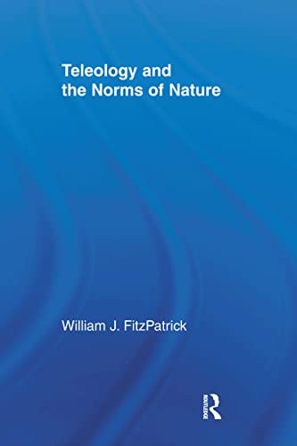 Stock image for Teleology and the Norms of Nature (Studies in Philosophy) for sale by Chiron Media