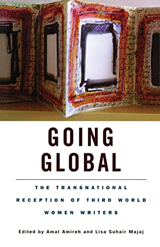 Imagen de archivo de Going Global: The Transnational Reception of Third World Women Writers a la venta por ThriftBooks-Atlanta