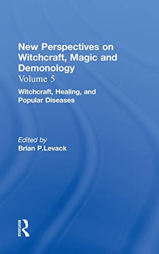 Stock image for New Perspectives on Witchcraft, Magic and Demonology: Witchcraft, Healing and Popular Diseases v.5 (New Perspectives on Witchcraft, Magic and Demonology, Volume 5) for sale by Chiron Media