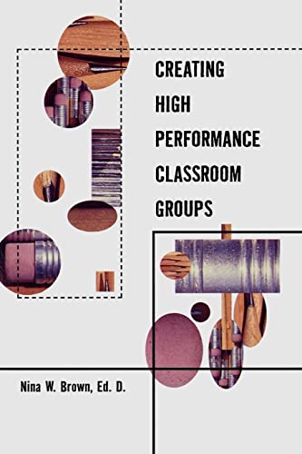 Stock image for Creating High Performance Classroom Groups (Source Books on Education) for sale by Chiron Media