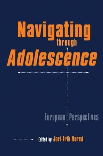 9780815337034: Navigating Through Adolescence: European Perspectives (MSU Series on Children, Youth and Families)
