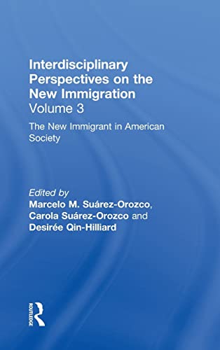 9780815337072: The New Immigrant in American Society: Interdisciplinary Perspectives on the New Immigration: 3