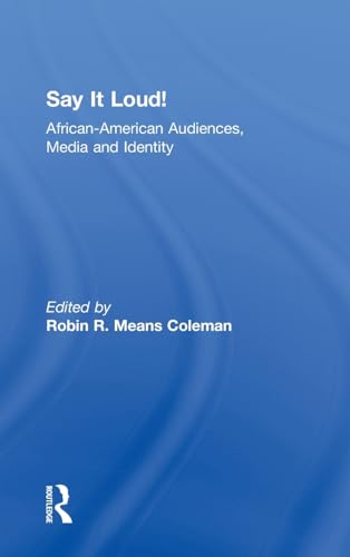 9780815337614: Say It Loud!: African American Audiences, Media and Identity