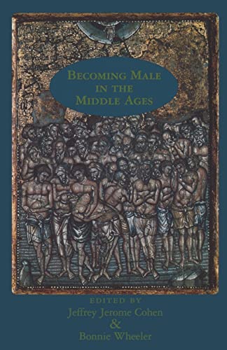 Imagen de archivo de Becoming Male in the Middle Ages (New Middle Ages) a la venta por Swan Trading Company