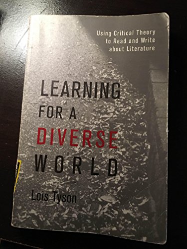 Beispielbild fr Learning for a Diverse World: Using Critical Theory to Read and Write About Literature zum Verkauf von BooksRun