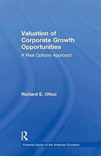 Stock image for Valuation of Corporate Growth Opportunities: A Real Options Approach (Financial Sector of the American Economy) for sale by Chiron Media