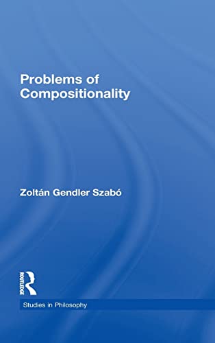 Beispielbild fr Problems of Compositionality (Studies in Philosophy) zum Verkauf von Chiron Media