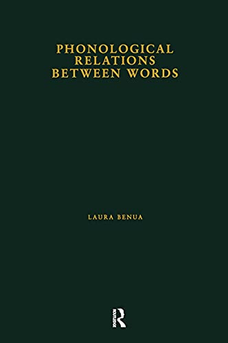 9780815338109: Phonological Relations Between Words (Outstanding Dissertations in Linguistics)
