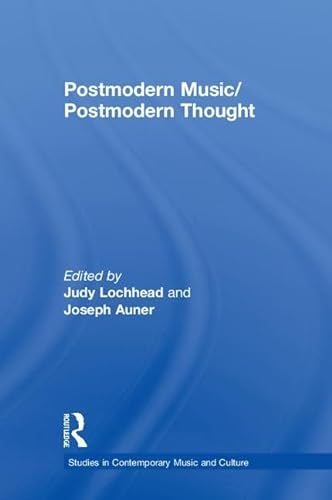 Stock image for Postmodern Music/Postmodern Thought (Studies in Contemporary Music Vol 4) for sale by Chiron Media