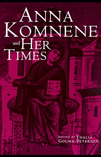 9780815338512: Anna Komnene and Her Times: 29 (Garland Medieval Casebooks)