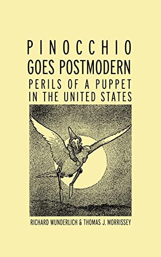 Beispielbild fr Pinocchio Goes Postmodern: Perils of a Puppet in the United States (Children's Literature and Culture) zum Verkauf von Chiron Media