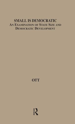 9780815339106: Small is Democratic: An Examination of State Size and Democratic Development