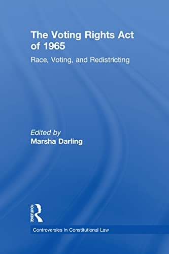 Race, Voting, Redistricting and the Constitution: Volume One (Controversies in Constitutional Law)