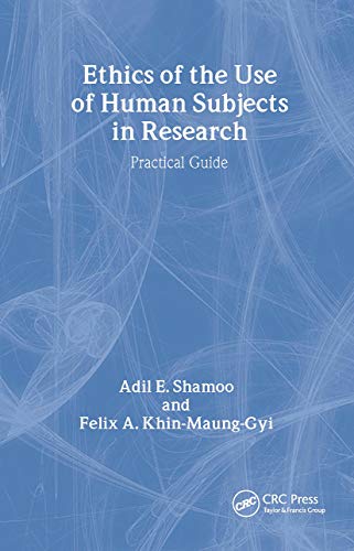 Beispielbild fr Ethics of the Use of Human Subjects in Research: (Practical Guide) zum Verkauf von WorldofBooks