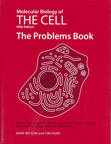 Imagen de archivo de Molecular Biology of the Cell, Fifth Edition: The Problems Book a la venta por SecondSale