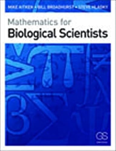 9780815341369: Mathematics for Biological Scientists