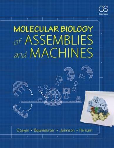 9780815341666: Molecular Biology of Assemblies and Machines