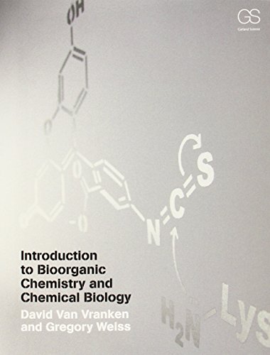 Beispielbild fr Introduction to Bioorganic Chemistry and Chemical Biology zum Verkauf von BooksRun