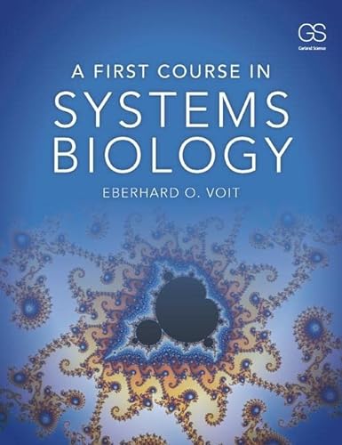Imagen de archivo de A First Course in Systems Biology a la venta por Books of the Smoky Mountains