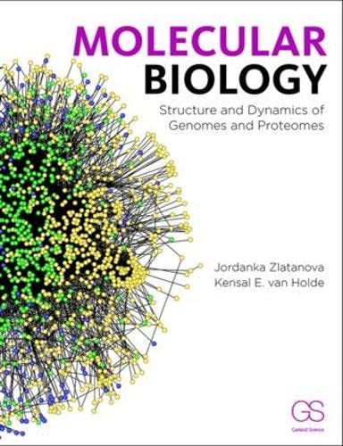 9780815345046: Molecular Biology: Structure and Dynamics of Genomes and Proteomes