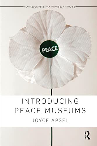 Beispielbild fr Introducing Peace Museums zum Verkauf von Blackwell's