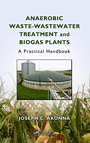 Imagen de archivo de Anaerobic Waste-Wastewater Treatment and Biogas Plants: A Practical Handbook a la venta por Lucky's Textbooks