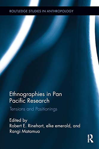 Beispielbild fr Ethnographies in Pan Pacific Research: Tensions and Positionings zum Verkauf von Blackwell's